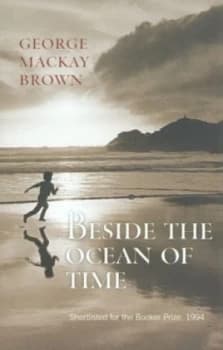 Beside the Ocean of Time by George Mackay Brown Book