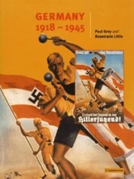 Germany 1918-1945 by Paul Grey