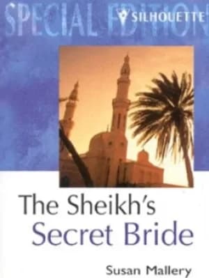 The sheikhs secret bride by Susan Mallery