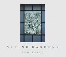seeing gardens