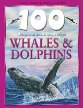 100 Things You Should Know about Whales and Dolphins by Steve Parker Book