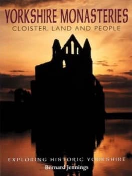 The Yorkshire Monasteries Paperback