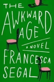 The Awkward Age by Francesca Segal Hardback