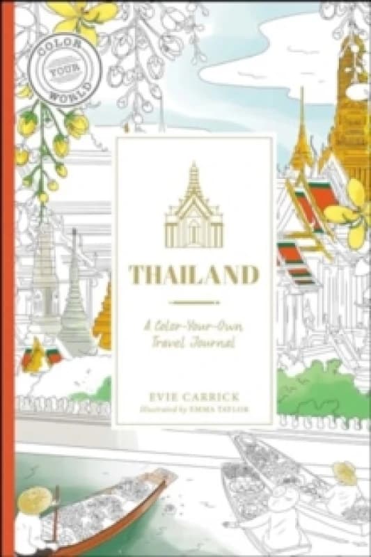 Thailand : A Color-Your-Own Travel Journal Hardback