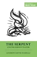 serpent and the serpent slayer