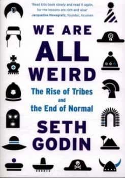 We are all weird by Seth Godin