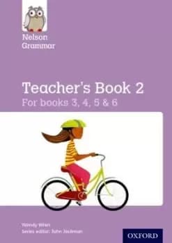 Nelson Grammar Teachers Book 2 Year 3-6/P4-7 by Wendy Wren