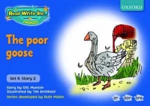 Read Write Inc. Phonics Blue Set 6 Storybooks the Poor Goose by Gill Munton Book