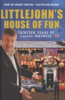 Littlejohns House of Fun by Richard Littlejohn Hardback
