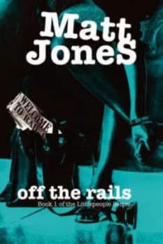 Off the Rails by Matt Jones Paperback