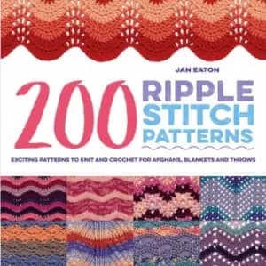200 ripple stitch patterns by Jan Eaton