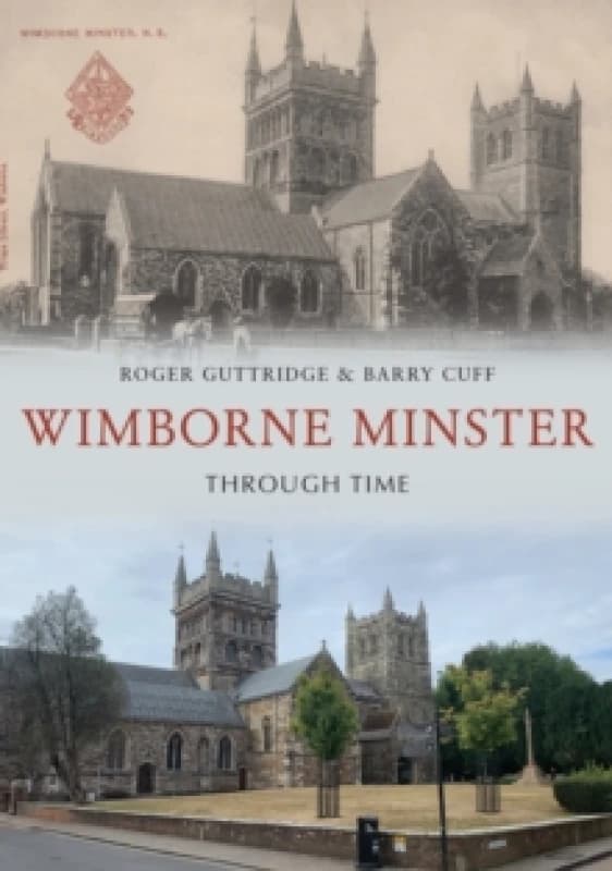 Wimborne Minster Through Time Paperback / softback