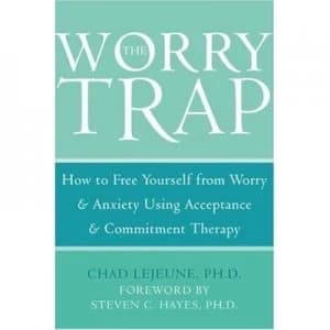 The Worry Trap by Chad Lejeune Paperback