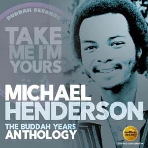 Take Me Im Yours The Buddah Years Anthology by Michael Henderson CD Album