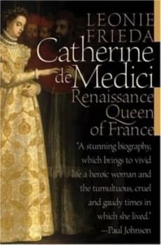Catherine De Medici by Leonie Frieda Hardback