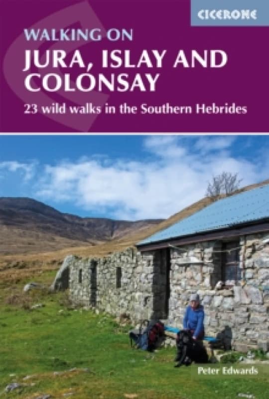 Walking on Jura, Islay and Colonsay : 23 wild walks in the Southern Hebrides Paperback / softback