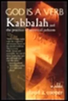 God Is A Verb : Kabbalah and the Practice of Mystical Judaism