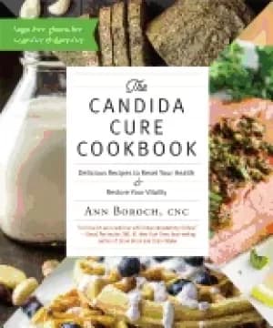 candida cure cookbook delicious recipes to reset your health and restore yo
