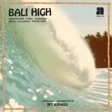 Bali High: Adventure Thru Surfings Most Colorful Frontiers