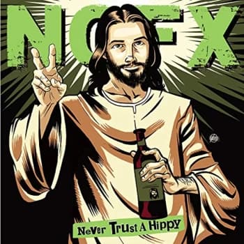 Nofx - Never Trust a Hippy Vinyl