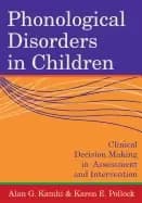 phonological disorders in children clinical decision making in assessment a