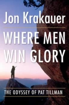Where Men Win Glory by Jon Krakauer Hardback