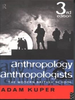 Anthropology and Anthropologists by Adam Kuper Paperback