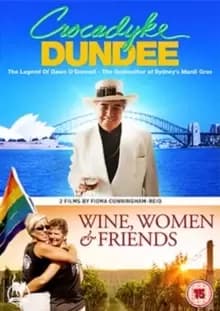Crocadyke Dundee/Wine, Women and Friends
