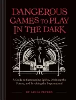 dangerous games to play in the dark