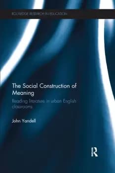 The Social Construction of MeaningReading literature in urban English classrooms