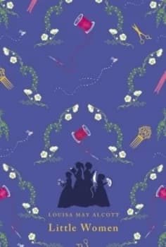 Little Women by Louisa May Alcott Hardback