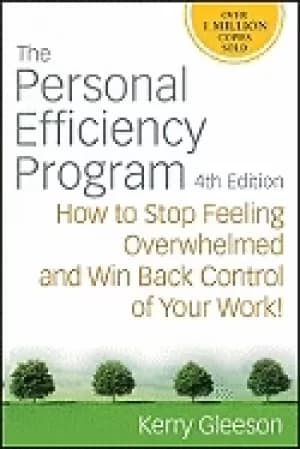 personal efficiency program how to stop feeling overwhelmed and win back co