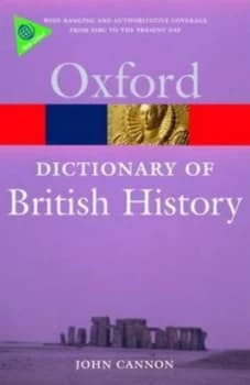 A Dictionary of British History by John Cannon Paperback