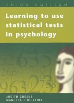 Learning to Use Statistical Tests in Psychology by Judith Greene Paperback