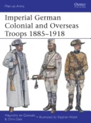 imperial german colonial and overseas troops 1885 1918