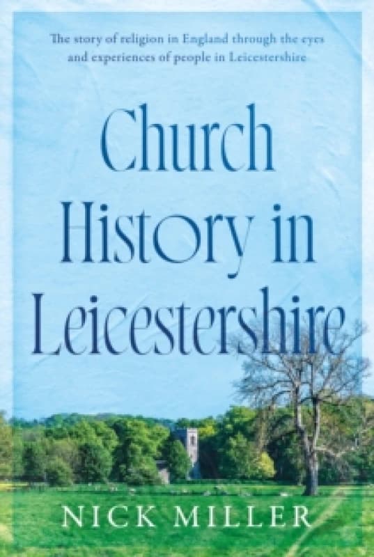 Church History in Leicestershire Paperback / softback