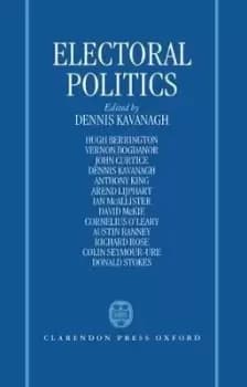 Electoral Politics by Dennis Kavanagh