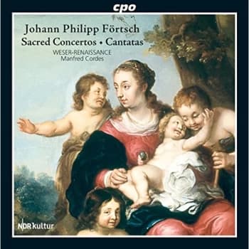 Weser-Renaissance - Johann Philipp Fortsch: Sacred Concertos/Cantatas CD