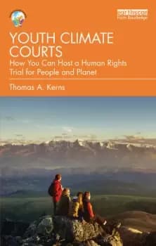 Youth Climate CourtsHow You Can Host a Human Rights Trial for People and Planet