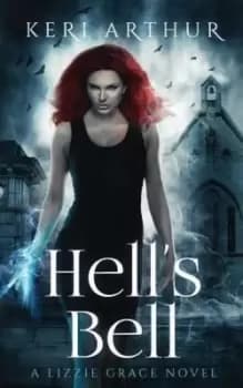Hells Bell by Keri Arthur