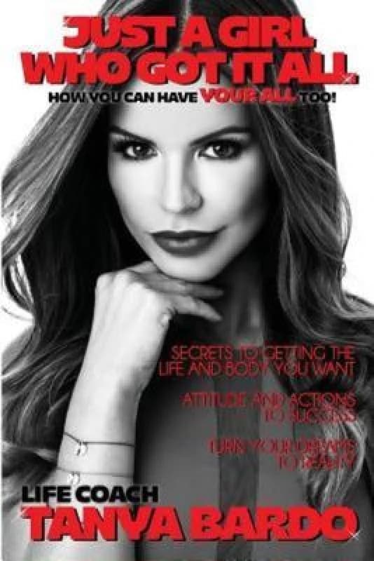 Just a Girl Who Got It All by Tanya Bardo Paperback
