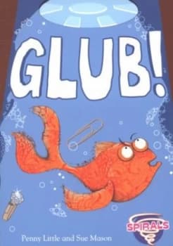 Glub by Penny Little and Sue Mason Paperback