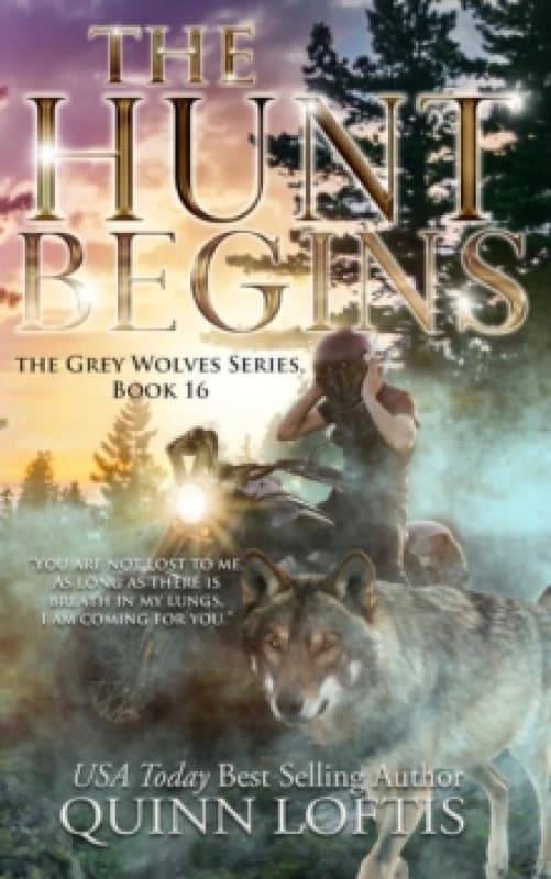The Hunt Begins : Book 16 of the Grey Wolves Series Paperback / softback