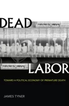 Dead Labor : Toward a Political Economy of Premature Death