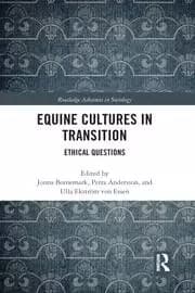 Equine Cultures in Transition Ethical Questions