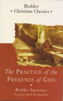 The Practice of the Presence of God by Brother Lawrence Book