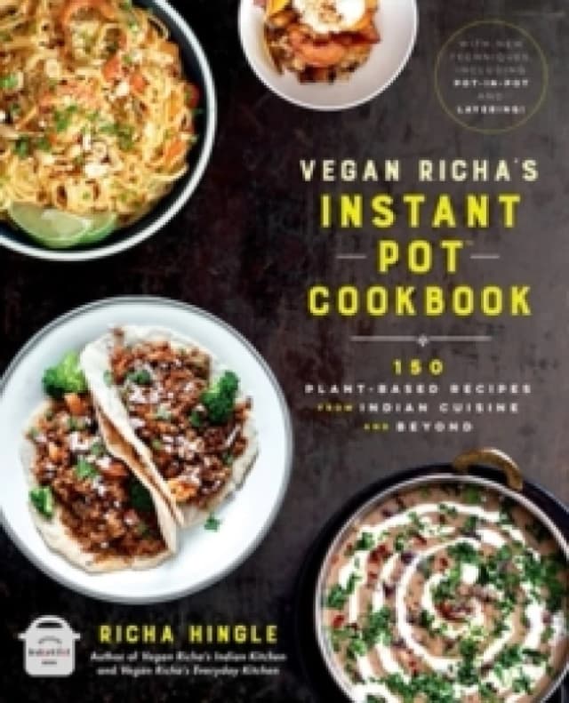 Vegan Richa's Instant Pot Cookbook. Paperback. By Richa Hingle Books