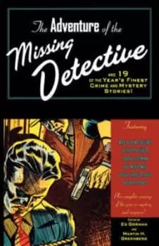 The adventure of the missing detective by Ed Gorman