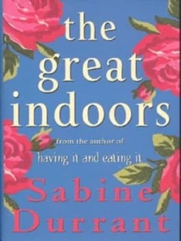 The Great Indoors by Sabine Durrant Paperback