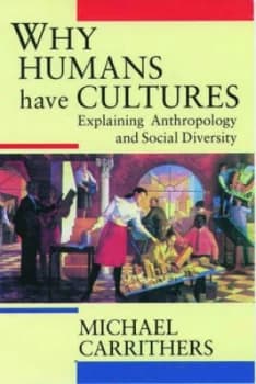 Why Humans Have Cultures by Michael Carrithers Paperback